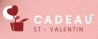 Cadeau St Valentin