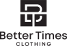 Better Times Clothing